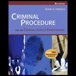Criminal Procedure for the Criminal Justice Professional   With CD and Study Guide