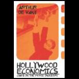 Hollywood Economics  How Extreme Uncertainty Shapes the Film Industry