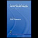 Conversation Analysis and Second Language Pedagogy A Guide for ESL/ EFL Teachers