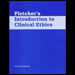 Fletchers Introduction to Clinical Ethics