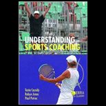 Understanding Sports Coaching Social, Cultural and Pedagogical Foundations of Coaching Practice