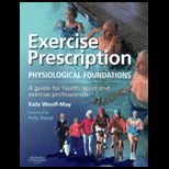 Exercise Prescription The Physiological Foundations