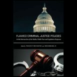 Flawed Criminal Justice Policies