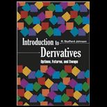 Introduction to Derivatives Options, Futures, and Swaps   With CD