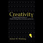 Creativity  Understanding Innovation in Problem Solving, Science, Invention, and the Arts