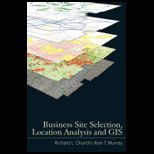 Business Site Selection, Location Analysis and GIS