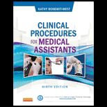 Clinical Procedures for the Medical Assistants Text Only, Study Guide and Access