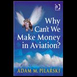 Why Cant We Make Money in Aviation?