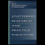 Stuttering Research and Practice  Bridging the Gap
