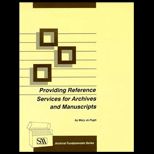 Providing Reference Services for Archives and Manuscripts