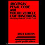 Michigan Penal Code and Motor Vehicle Law Handbook