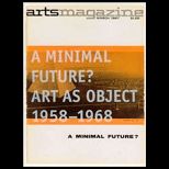 Minimal Future? Art as Object 1958 1968