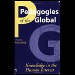Pedagogies of the Global Knowledge in the Human Interest