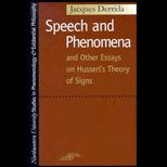 Speech and Phenomena and Other Essays on Husserls Theory of Signs