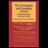 Sovereignty and Goodness of God  With Related Documents