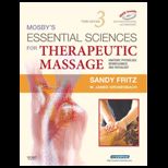 Mosbys Essential Sciences for Therapeutic Massage  Anatomy, Physiology, Biomechanics and Pathology   With Dvd