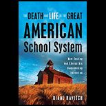 Death and Life of Great American School System