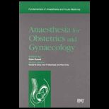 Anaesthesia for Obstetrics and Gynaecology