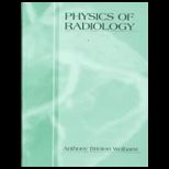 Physics of Radiology