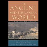 Ancient Mediterranean World  From the Stone Age to A.D. 600