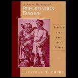 Short History of Reformation Europe  Dances Over Fire and Water
