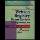 Written Registry Exam Review for Respiratory Care  Guidelines For Success / With CD ROM