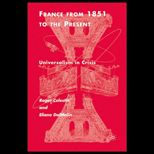 France from 1851 to the Present  Universalism in Crisis