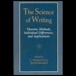 Science of Writing  Theories, Methods, Individual Differences, and Applications