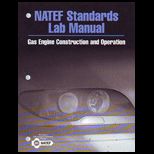 Gas Engine Construction and Operation NATEF Standards Lab Manual