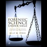 Forensic Science Under Siege  Challenges of Forensic Laboratories and the Medico Legal Investigation System