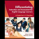 Differentiating Instruction and Assessment for English Learners