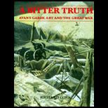 Bitter Truth Avant Garde Art and Great War
