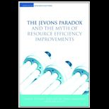 Jevons Paradox and the Myth of Resource Efficiency Improvements