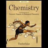 Chemistry  An Introduction to General, Organic, and Biological Chemistry (Text Only)