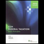 CCH Federal Taxation  Basic Principles, 2013