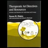 Therapeutic Art Directives and Resources  Activities and Initiatives for Individuals and Groups