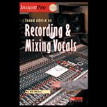 Sound Advice on Recording and Mixing   With CD