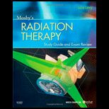 Mosbys Radiation Therapy Study Guide and Exam Review