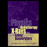 Physics of Radiotherapy X Rays