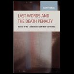 Last Words and the Death Penalty Voices of the Condemned and Their Co Victims