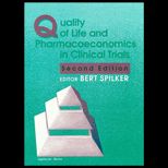 Quality of Life and Pharmacoeconomics in Clinical Trials