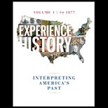 Experience History, Volume 1  to 1877