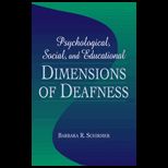 Psychological, Social, and Educational Dimensions of Deafness