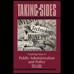 Taking Sides  Clashing Views in Public Administration and Policy