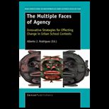 Multiple Faces of Agency