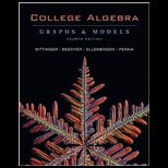 College Algebra  Graphs and Models with Graphing Calculator Manual and Solution