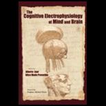 Cognitive Electrophys. of Mind and Brain