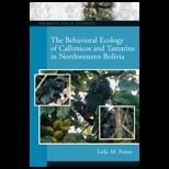 Behavioral Ecology of Callimicos and Tamarins in Northwestern Bolivia