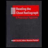 Reading the Chest Radiograph  A Physiologic Approach