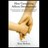 How Caregiving Affects Development
